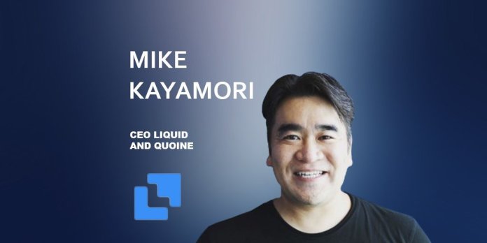 Liquid 執行長 Mike Kayamori