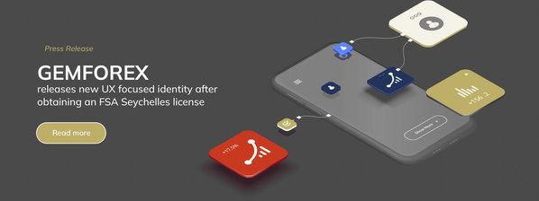 GEMFOREX releases new UX focused identity after obtaining an FSA Seychelles license GEMFOREX releases new UX focused identity after obtaining an FSA Seychelles license