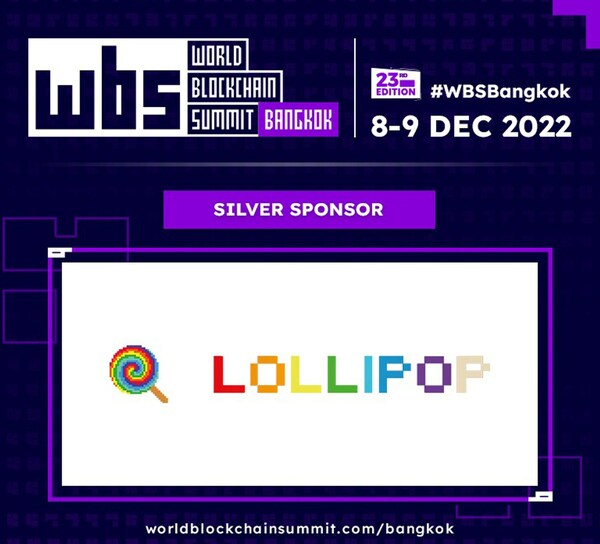 LOLLIPOP在曼谷舉行的世界最大的區塊鏈峰會中大放異彩