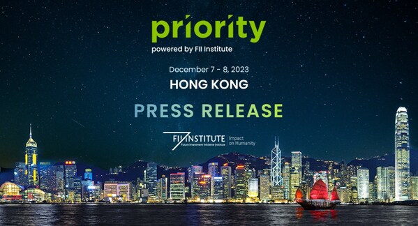 FII Institute 將於2023年12月在香港舉辦FII PRIORITY 亞洲峰會