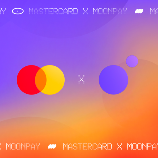 與Mastercard合作推動Web3發展!來看MoonPay近期有哪些新舉措