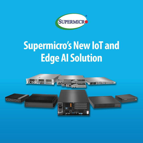 Supermicro 擴闊邊緣運算產品組合,利用新一代嵌入式解決方案加速物聯網與邊緣 AI 工作負載處理速度