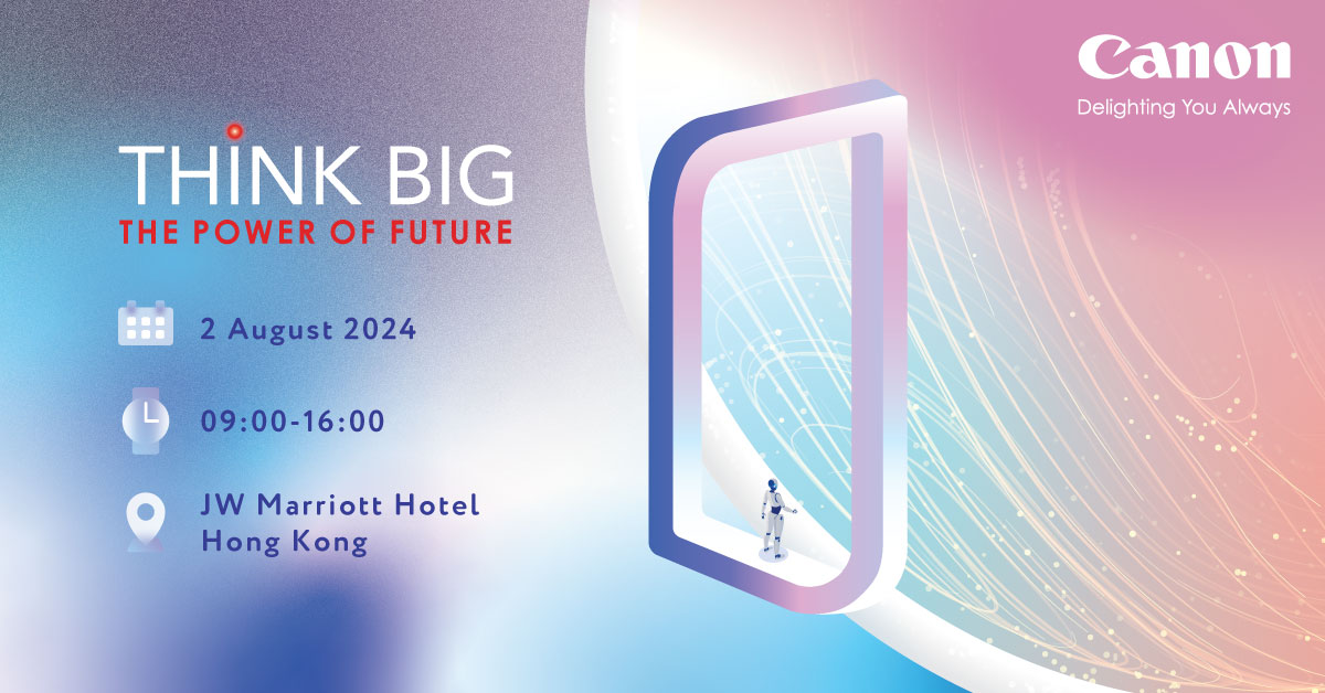 佳能 (Canon) 將於香港首屆「Think Big」活動中展示先進的人工智能技術