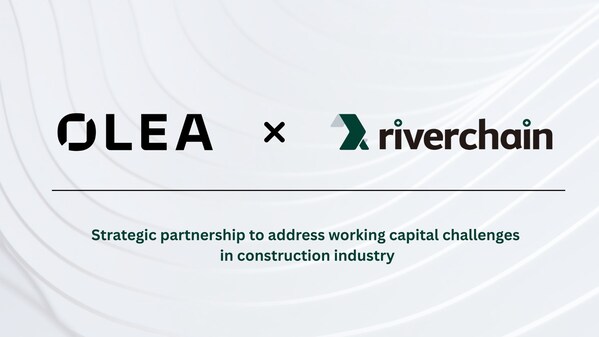 Olea與Riverchain宣佈戰略合作 解決建築業流動資金難題
