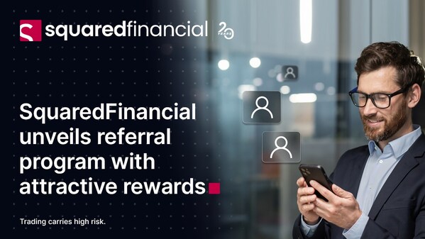 SquaredFinancial 推出推薦計劃,每位客戶獎賞高達 1,000 美元